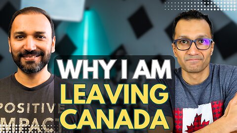 Trudeau Is Pushing High Talent Immigrants Out of Canada | A Must Watch Podcast
