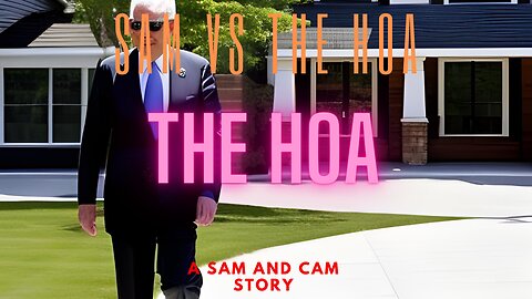 Sam VS the HOA