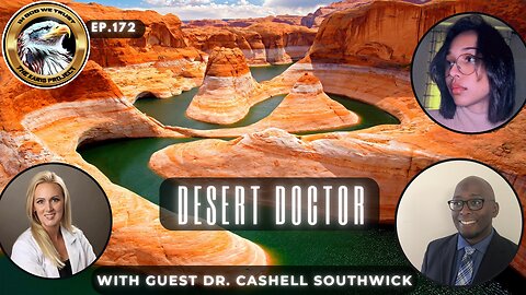 Ep. 172 Desert Doctor
