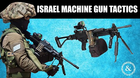 How Israeli Troops Use their Home-Built Light Machine Gun