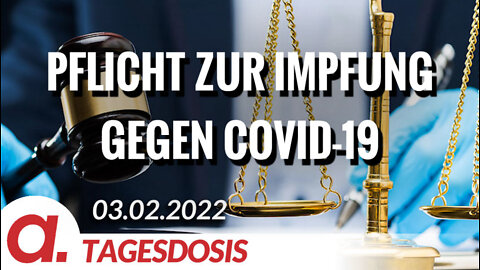 Pflicht zur Impfung gegen COVID-19 | Von Friedemann Willemer