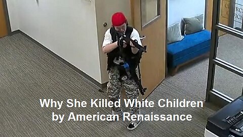 Why She Killed White Children by American Renaissance