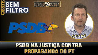 PSDB na justiça contra propaganda do PT [GUSTAVO SEGRÉ]