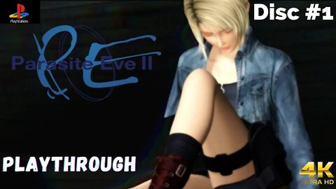 Parasite Eve 2 (PSX/PS1) Disc#1 - Playthrough! - NO COMMENTARY!