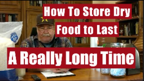 How to store dry food for many years. Storing dry food on a budget.