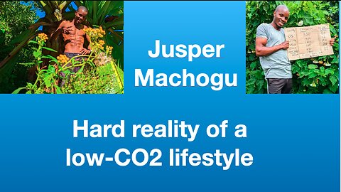 Jusper Machogu: Hard reality of a low-CO2 lifestyle | Tom Nelson Pod #127
