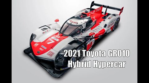 2021 Toyota GR010 Hybrid Hypercar