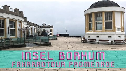 Insel Borkum (Fahrradtour Promenade) - 29.04.2021