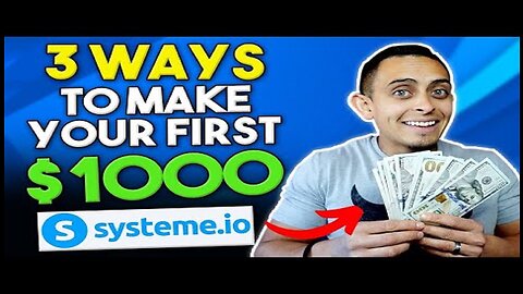 3 Ways To Make Your First $1000 With Systeme.io As A Beginner - Make Money with Systeme.io