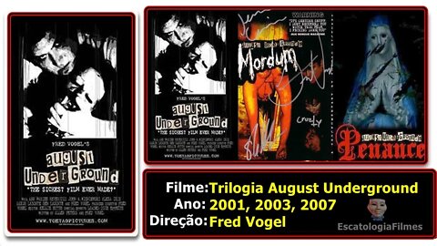 Trilogia August Underground - Um dos filmes mais pesados no sentido SNUFF