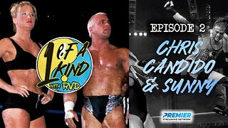 1 Of A Kind With RVD: Episode 2 - Chris Candido & Sunny