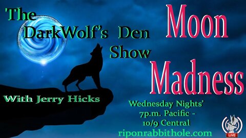 🐺The DarkWolf's Den Radio Show🐺 EP. 20: 🌜🌑 Moon 🤪 Madness 🌕🌛