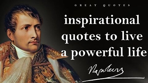 These Powerful Napoelon Quotes Take You Into The Mind of A True Leader | Wisdom, Life Lessons