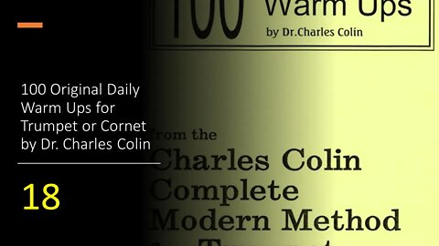 [TRUMPET WARM-UPS] 100 Original Daily Warm Ups for Trumpet or Cornet by (Dr. Charles Colin) 18