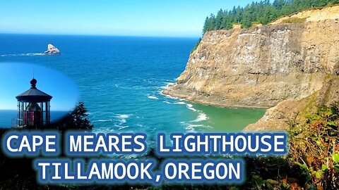 CAPE MEARES LIGHTHOUSE- TILLAMOOK, OREGON