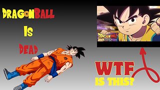 Dragon ball is dead.