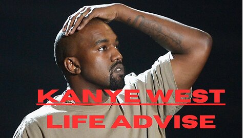 Kanye West Life Advice| Eye-Opening Speech