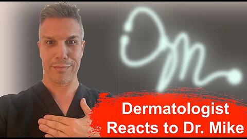 Dermatologist Reacts to Dr. Mike!