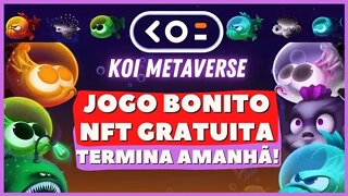 AIRDROP EM JOGO NFT (SÓ ATÉ AMANHÃ) KOI METAVERSE!