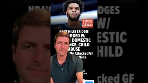NBA’s Miles Bridges Arrested on Felony #domesticviolence & #childabuse