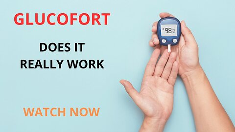 GLUCOFORT - DOES IT REALLY WORK? WATCH NOW !