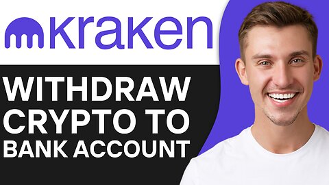 HOW TO WITHDRAW CRYPTO FROM KRAKEN TO BANK ACCOUNT