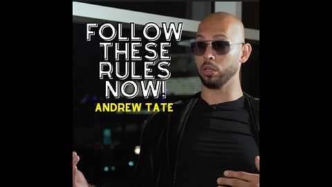 FOLLOW THESE RULES NOW! | TOPG | ANDREW TATE