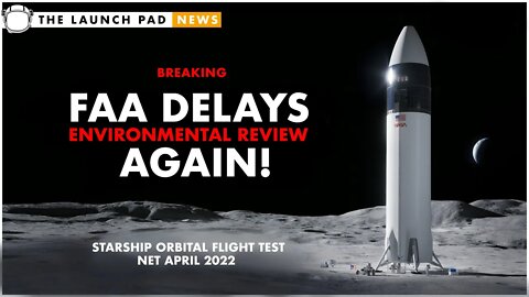 FAA Delays Starship Again! #SpaceX
