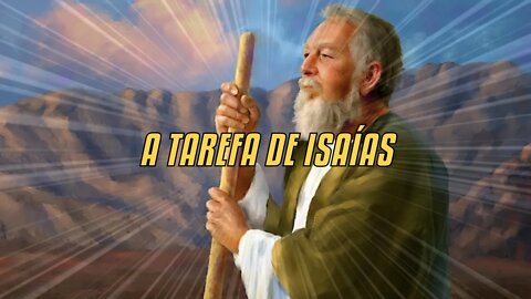 A Tarefa De Isaías