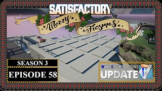 Modded | Satisfactory Ficsmas | S3 Episode 58
