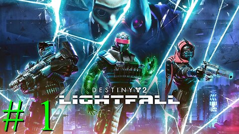 Destiny 2: Lightfall [Season of the Defiance] # 1 "The Lightfall Legendary Campaign"