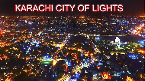 Karachi City of Lights | One of the Largest Cities in The World