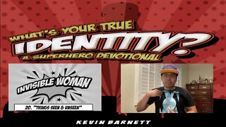 What's Your True Identity? A Superhero Devotional: Things Seen & Unseen