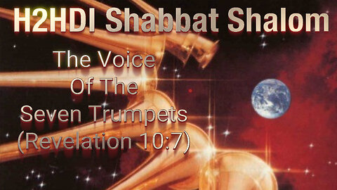 Shabbat - The Voice Of The Seven Trumpets (Revelation 10:7)