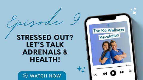 Stressed Out? Let's Talk Adrenals & Health!