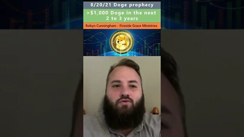 $1,000 Doge prophecy - Robyn Cunningham 8/20/21