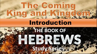 Book of Hebrews Study Series: Introduction