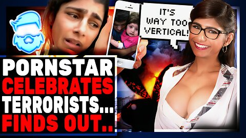 Worthless P*** Star Supports Terror & Immediately Regrets It! Mia Khalifa FIRED From Everything
