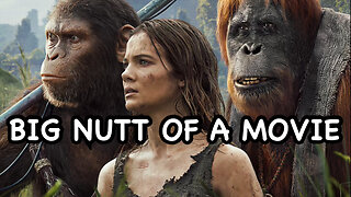 BIG NUTT OF A MOVIE!!! - Kingdom of the Planet of the Apes (movie review)