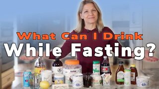 What Can I Drink While Fasting?