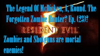 The Legend Of McDicken, A, Round. The Forgotten Zombie Hunter? Ep. (23)? #residentevil5goldedition