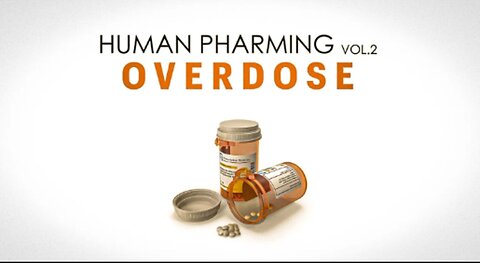 Human Pharming VOL. II: Overdose