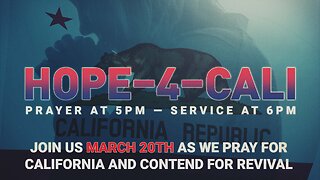 COMING UP: Hope for California March 20, 2024