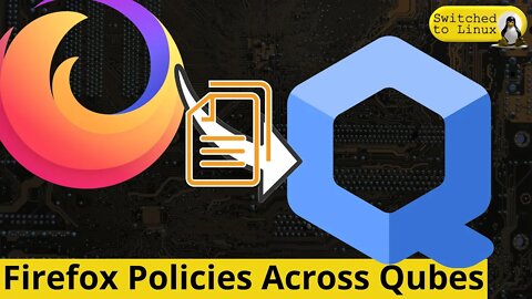Firefox Policies on Qubes