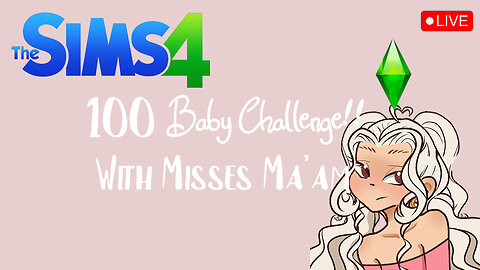 SIMS 4 100 BABY CHALLENGE!!