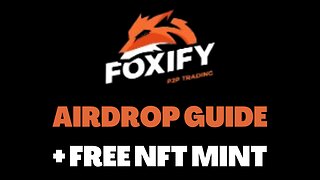 FOXIFY - AIRDROP GUIDE + FREE NFT MINT | CRYPTO DEFI 2023