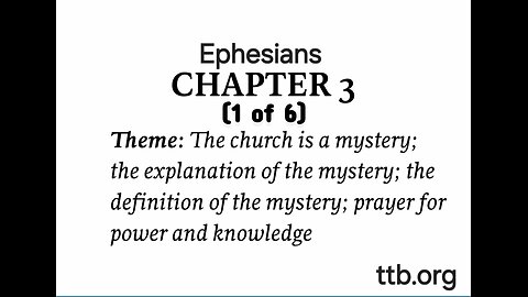 Ephesians Chapter 3 (Bible Study) (1 of 6)