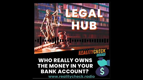 Who Really Owns The Money In Your Bank Account
