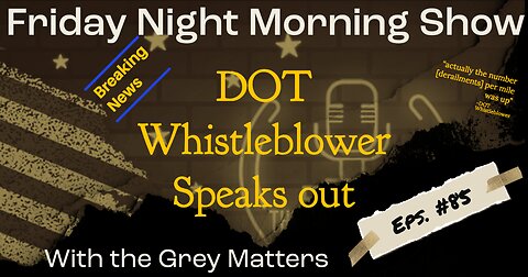 DOT Whistleblower Speaks Out on The Friday Night Morning Show