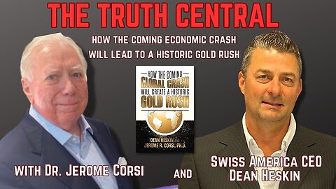 How the Coming Global Crash Will Create a Historic Gold Rush with Dean Heskin, CEO, Swiss America